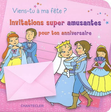 Couverture de Viens-tu à ma fête ? : invitations super amusantes pour ton anniversaire : princesses par Anita Engelen