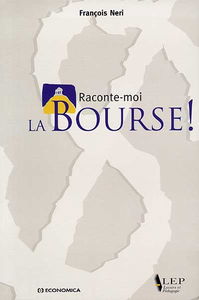 Raconte-moi la Bourse !