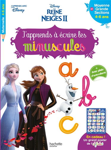 La reine des neiges II : j'apprends à écrire les lettres minuscules : moyenne et grande sections, 4-6 ans