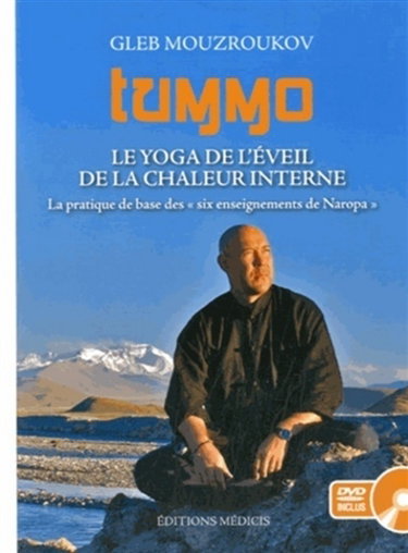 Couverture de Tummo : le yoga de l'éveil de la chaleur interne : la pratique de base des six enseignements de Naropa