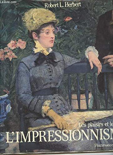 L'impressionnisme : les plaisirs et les jours