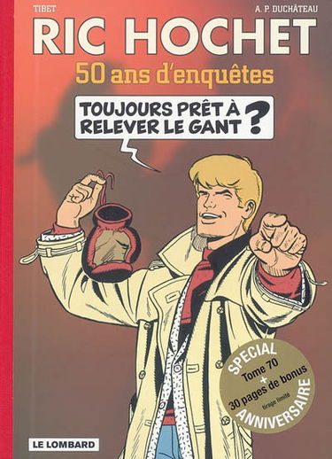 Ric Hochet. Vol. 70 bis. 1955-2005 : 50 ans d'enquêtes