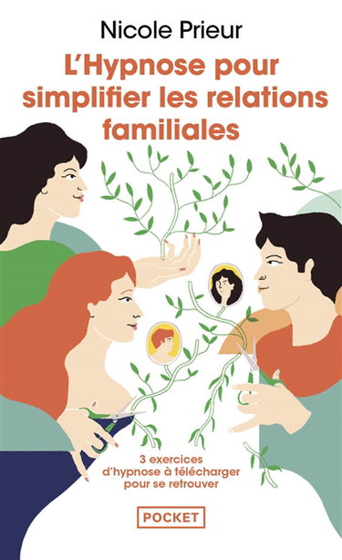 L'hypnose pour simplifier les relations familiales : une autre voie pour alléger la vie de famille et de couple