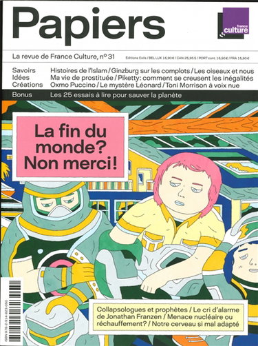 Couverture de France Culture papiers, n° 31. La fin du monde ? Non merci ! par Collectif