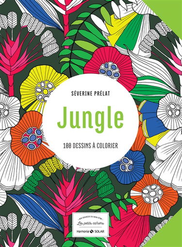 Jungle : 100 dessins à colorier