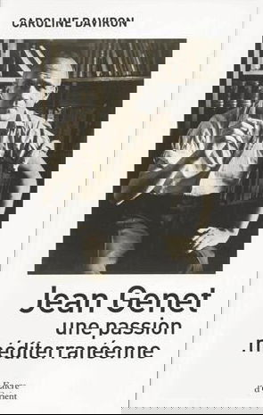 Jean Genet, une passion méditerranéenne