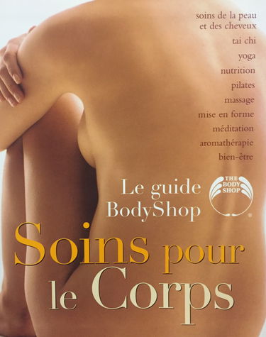 Le guide Body Shop Soins pour le Corps