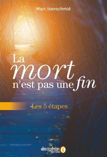 La mort n'est pas une fin : les 5 étapes