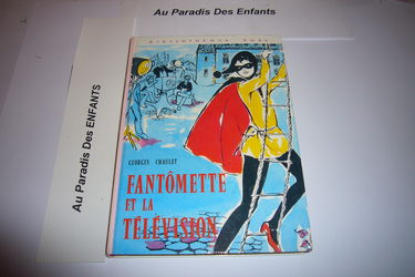 Fantômette et la télévision : Collection : Bibliothèque rose cartonnée & illustrée
