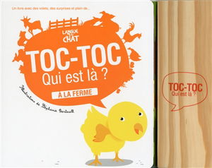 Toc-toc qui est là ? : à la ferme