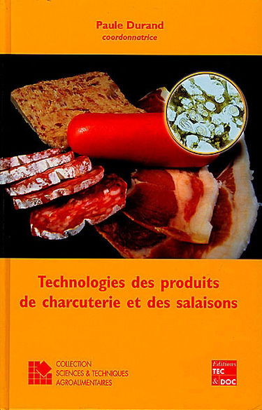 Technologie des produits de charcuterie et des salaisons