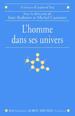 L'homme dans ses univers