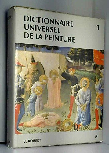 Dictionnaire universel de la peinture 1 (Aac-chi)