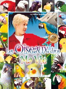 Les Oiseaux dans Ma Vie