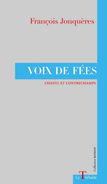 Voix de fées : chants et contrechamps