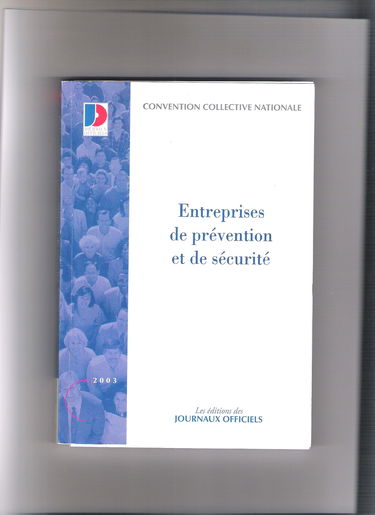 Convention collective des entreprises de prevention et de securite