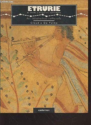 Etrurie : de Rome à Florence autrement