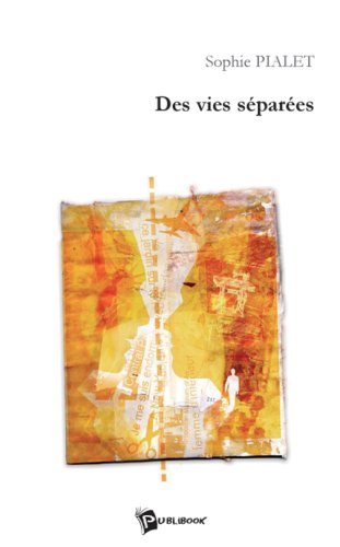 Des Vies Separees