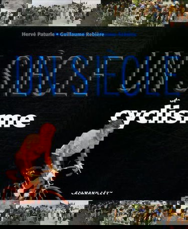 Un siècle de cyclisme