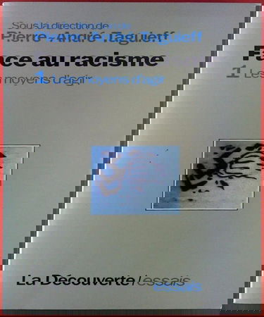 Face au racisme. Vol. 1. Les Moyens d'agir