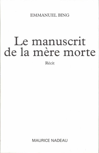 Le manuscrit de la mère morte : récit