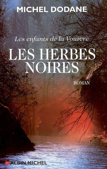 Les enfants de la Vouivre. Vol. 2. Les herbes noires