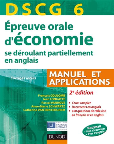 DSCG 6, épreuve orale d'économie se déroulant partiellement en anglais : manuel et applications, corrigés inclus