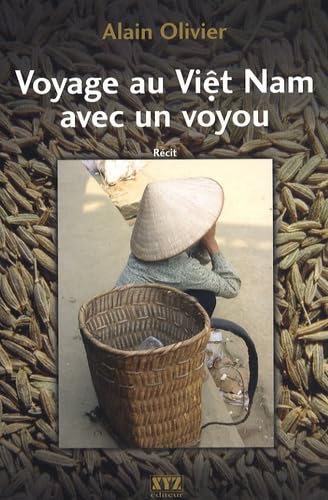 Voyage au Viêt Nam avec un voyou : récit