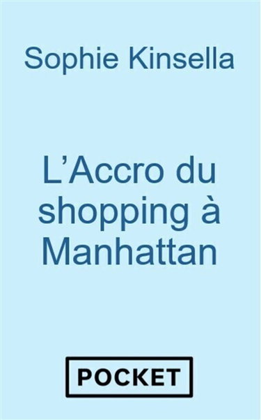 L'accro du shopping à Manhattan