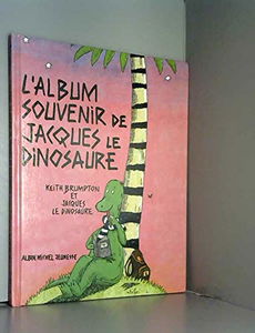 L'Album souvenir de Jacques le Dinosaure