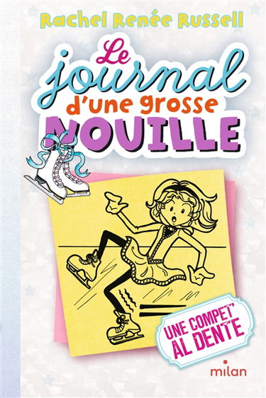 Le journal d'une grosse nouille. Vol. 4. Une compet' al dente