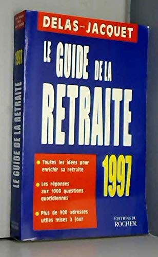 Le guide de la retraite 1997