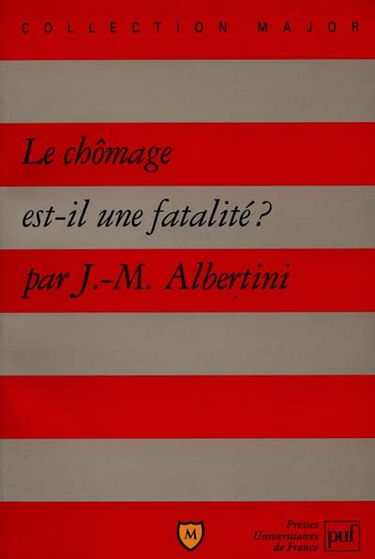 Le chômage est-il une fatalité ?