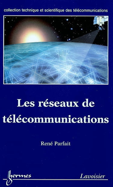 Les réseaux de télécommunications