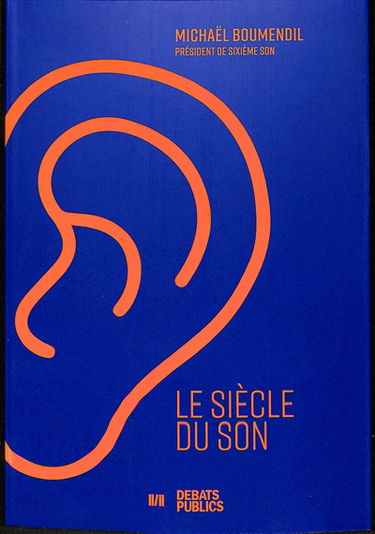Le siècle du son