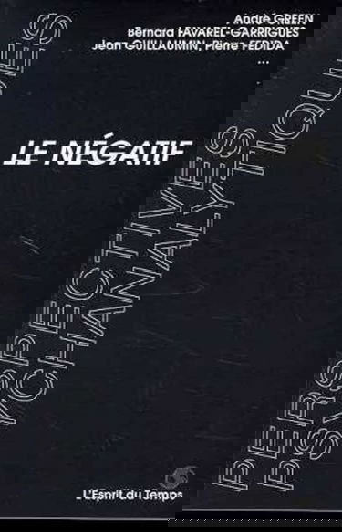 Le négatif : travail et pensée