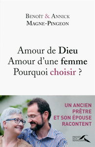 Amour de Dieu, amour d'une femme : pourquoi choisir ?