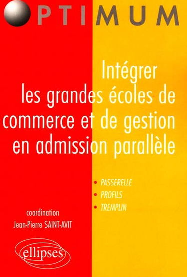 Intégrer les grandes écoles de commerce et de gestion en admission parallèle : profils, tremplins, passerelle