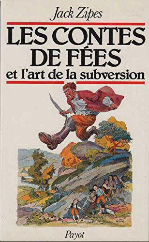 Les Contes de fées et l'art de la subversion