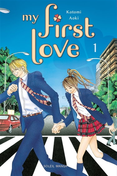 My first love. Vol. 1