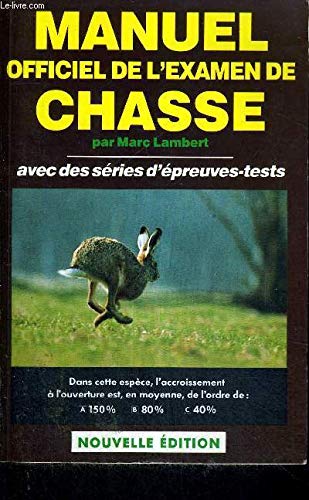 Manuel Officiel De L'Examen De Chasse 95