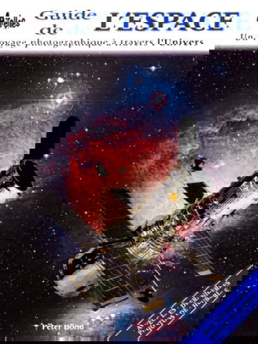 Guide de l'espace : un voyage photographique à travers l'univers