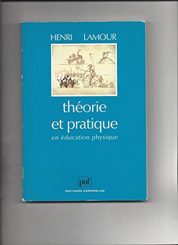 Théorie et pratique en éducation physique