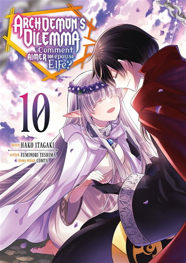 Archdemon's Dilemma : comment aimer son épouse elfe ?. Vol. 10