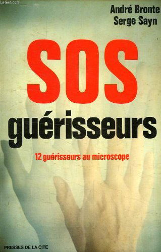 S.O.S. guérisseurs