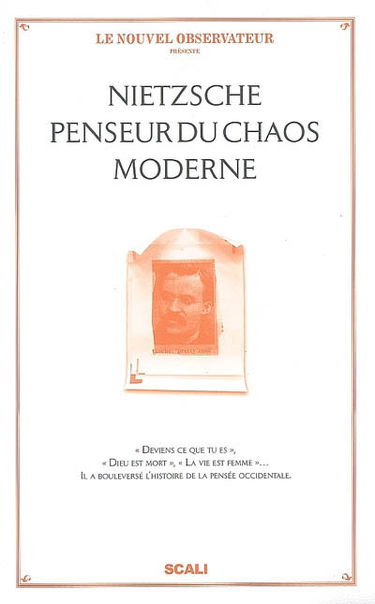 Nietzsche, penseur du chaos moderne