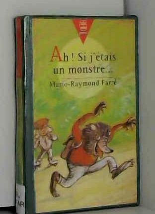 Ah Si J'Etais Un Monstre