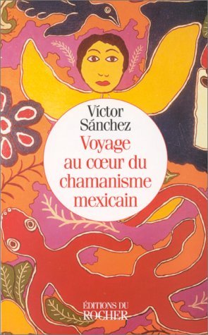 Voyage au coeur du chamanisme mexicain