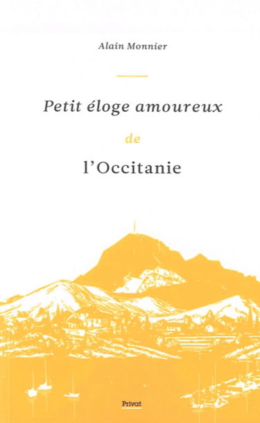 Petit éloge amoureux de l'Occitanie