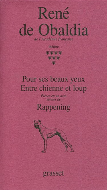 Pour ses beaux yeux. Entre chienne et loup. Rappening